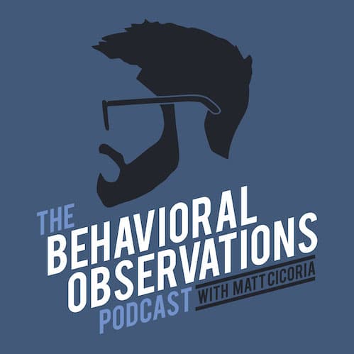 Behavioral Observations Podcast