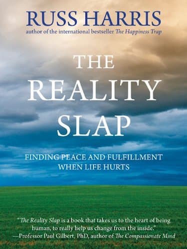 The Reality Slap by Russ Harris