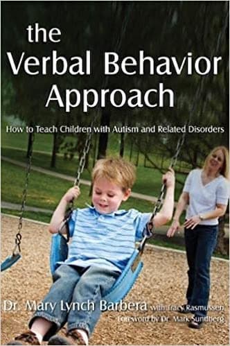 The Verbal Behavior Approach by Dr Mary Lynch Barbera